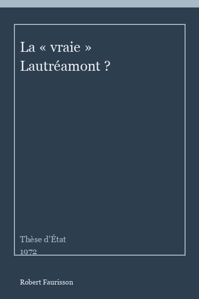 Thèse : La Bouffonnerie de Lautréamont (1972)